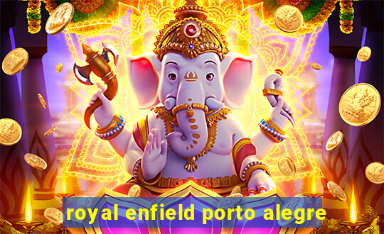 royal enfield porto alegre