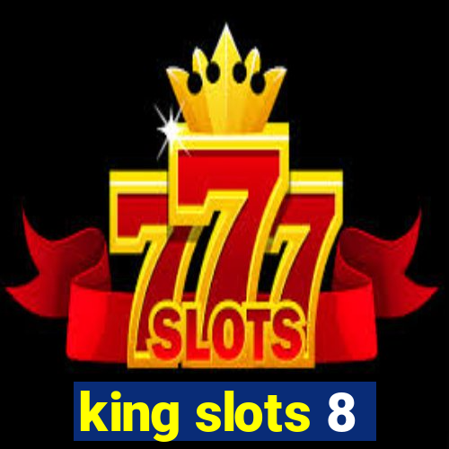 king slots 8