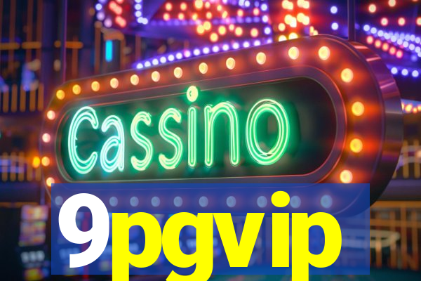 9pgvip