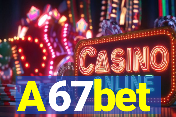 A67bet
