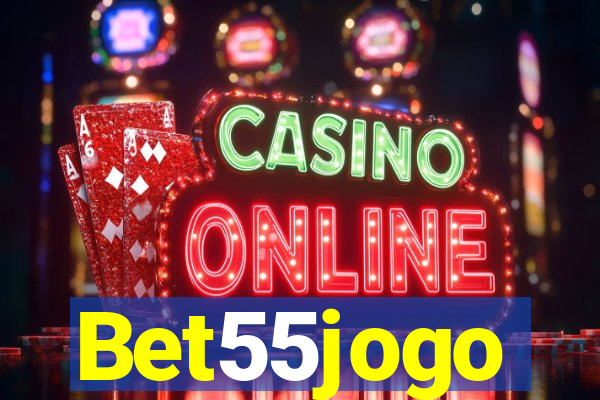 Bet55jogo