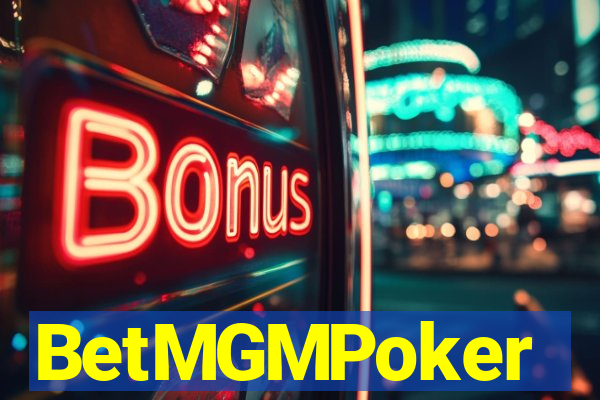 BetMGMPoker