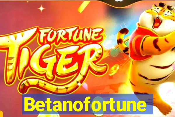 Betanofortune