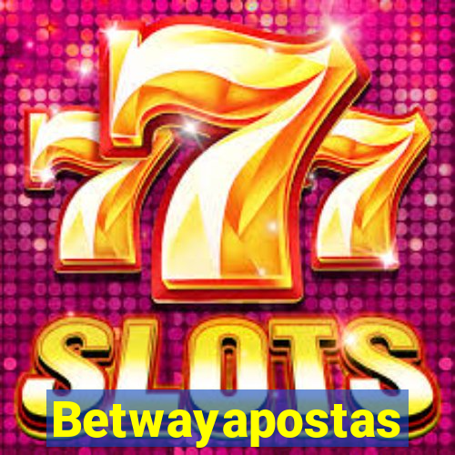 Betwayapostas