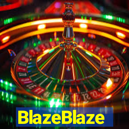 BlazeBlaze