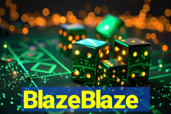 BlazeBlaze