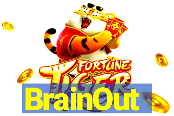BrainOut