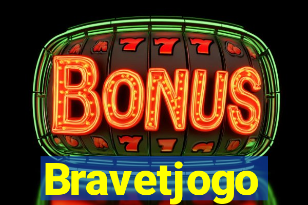 Bravetjogo