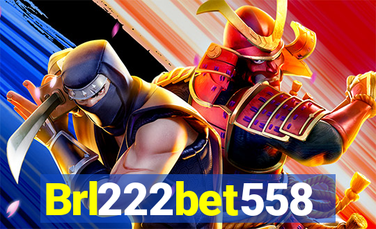 Brl222bet558