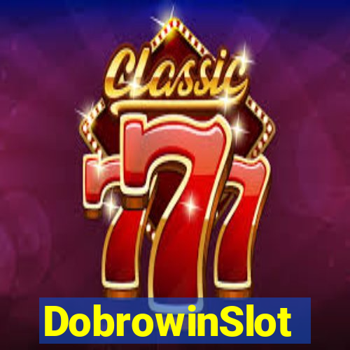 DobrowinSlot