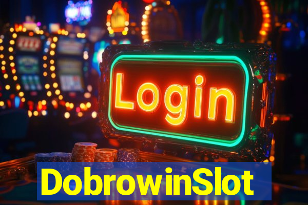 DobrowinSlot