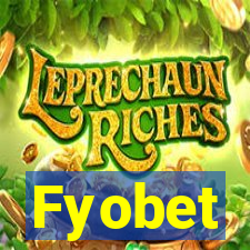 Fyobet