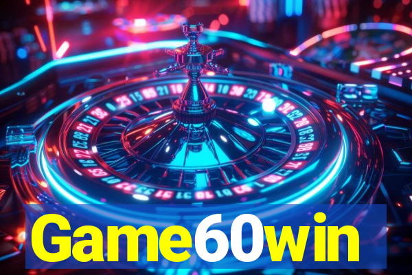 Game60win