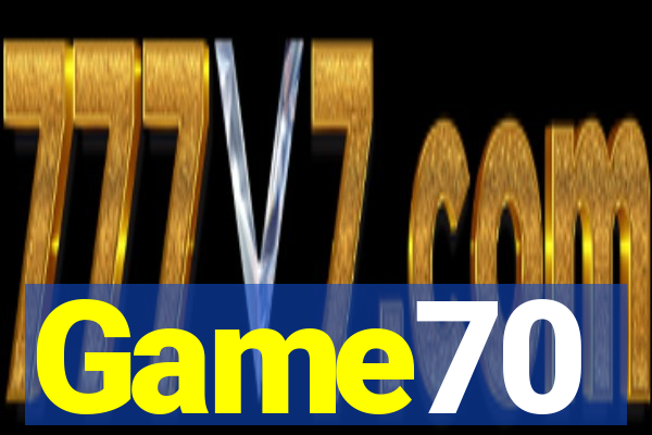 Game70