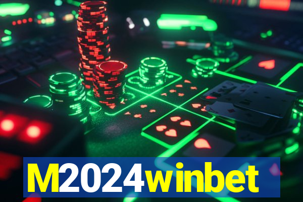 M2024winbet