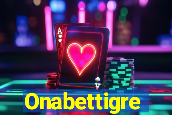 Onabettigre