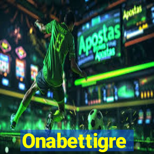 Onabettigre
