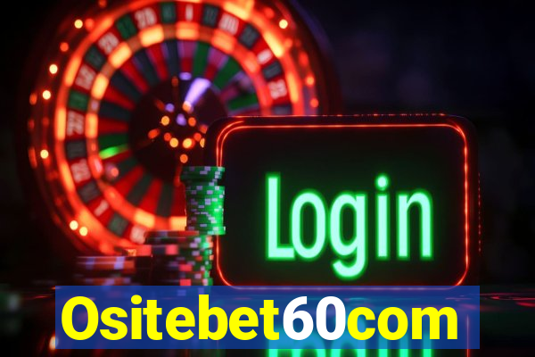 Ositebet60com