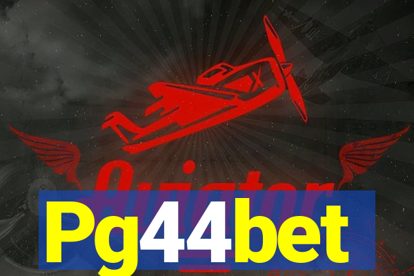 Pg44bet