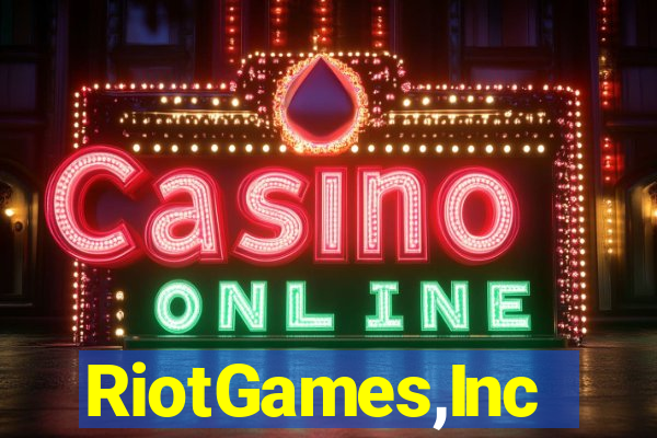 RiotGames,Inc