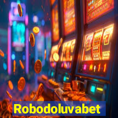 Robodoluvabet