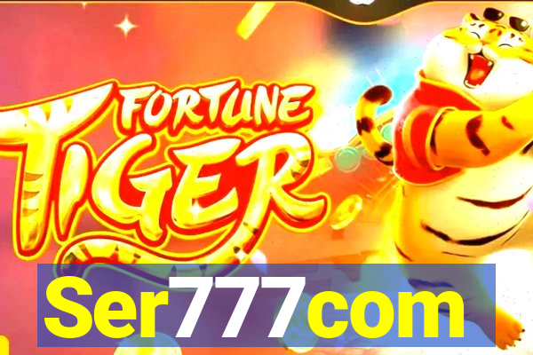 Ser777com