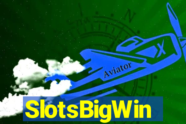 SlotsBigWin