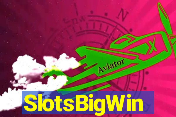SlotsBigWin