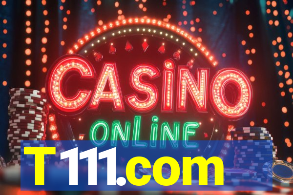 T111.com