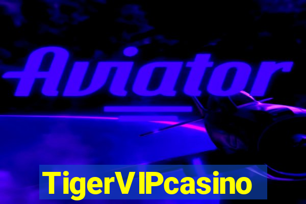 TigerVIPcasino