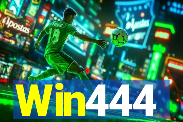 Win444