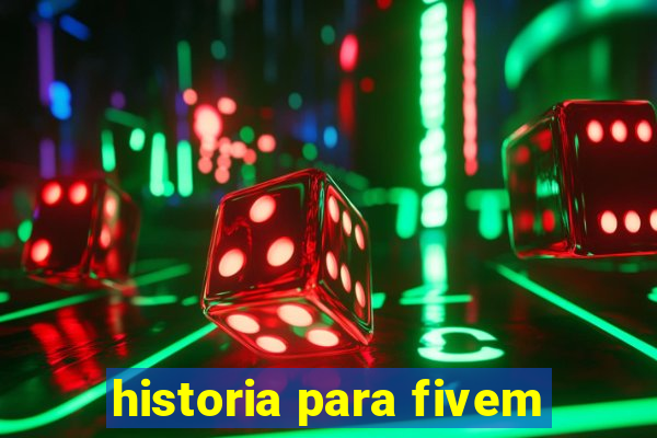 historia para fivem
