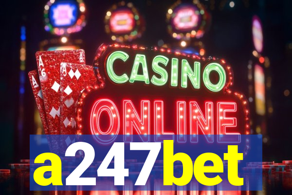 a247bet