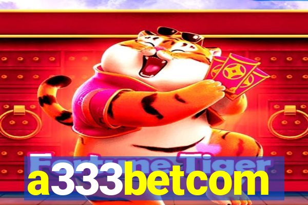 a333betcom