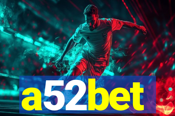 a52bet