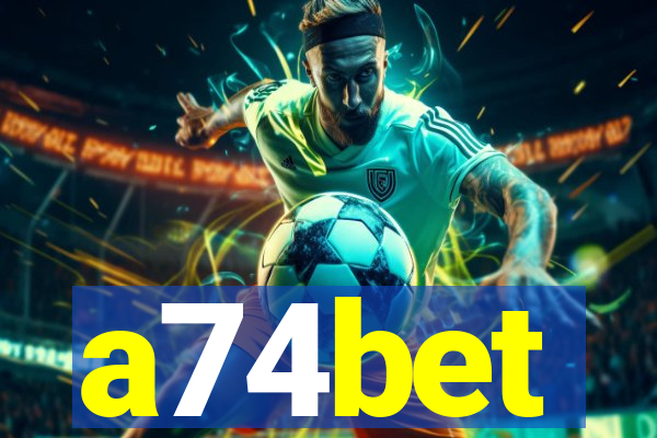 a74bet