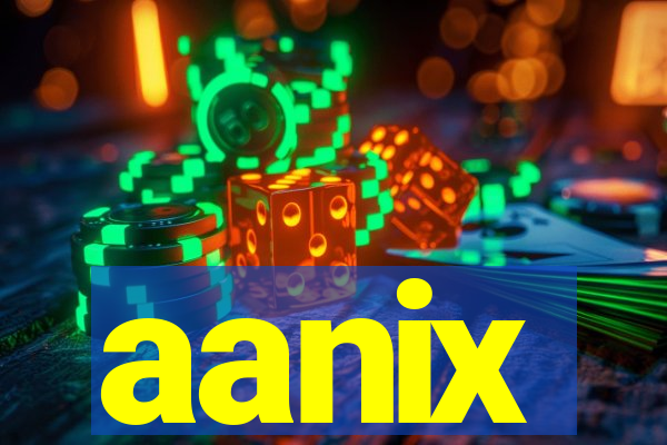 aanix