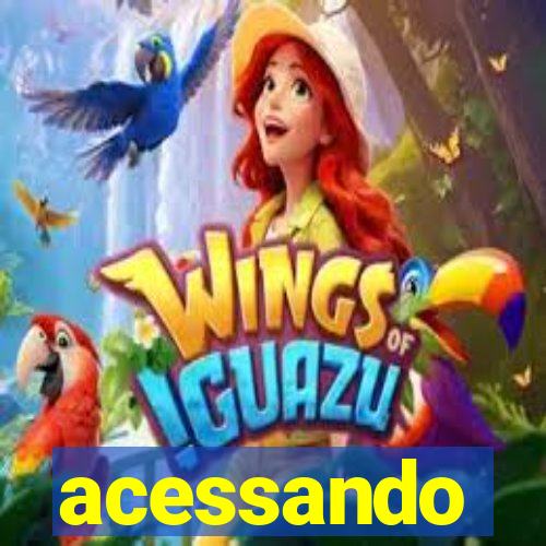 acessando-me