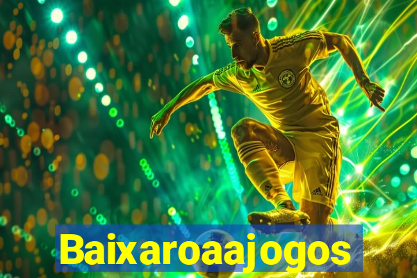 Baixaroaajogos