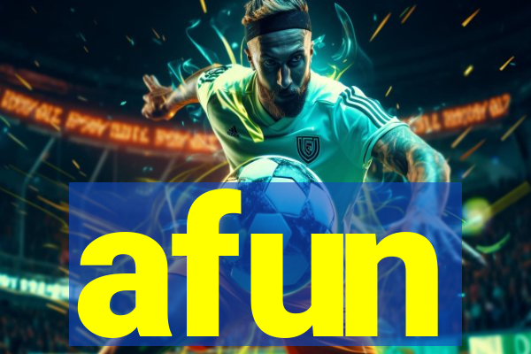 afun