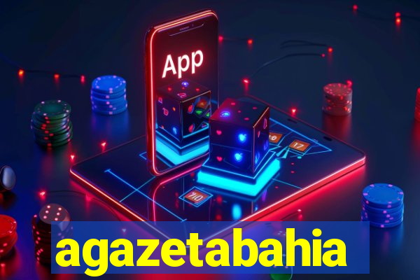 agazetabahia
