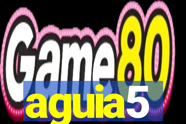 aguia5