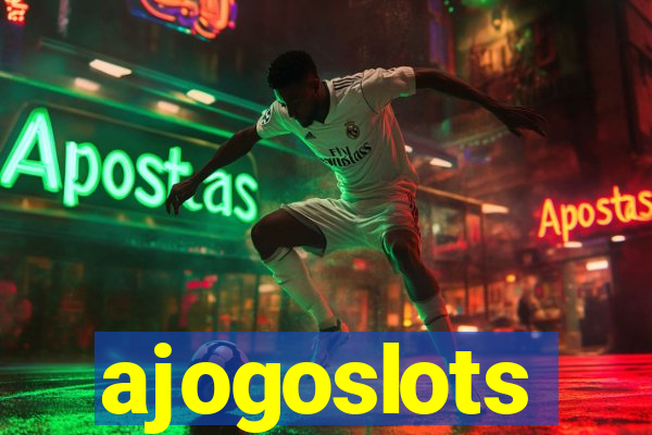 ajogoslots