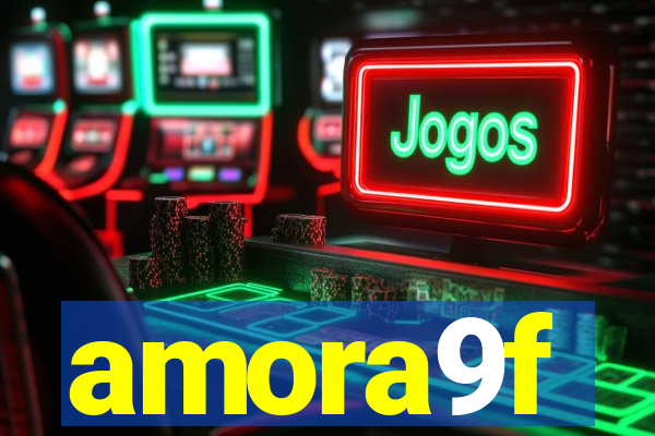 amora9f
