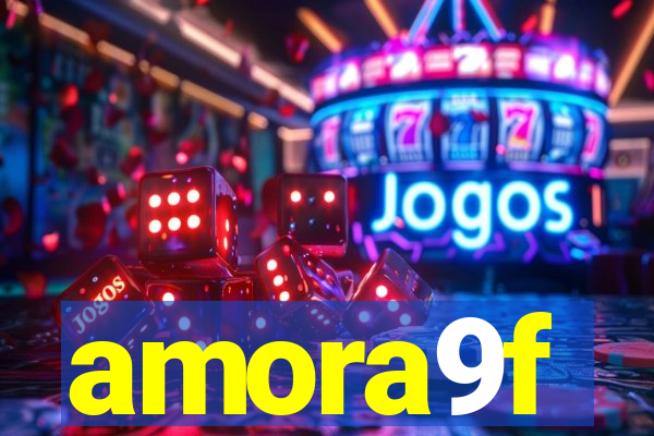 amora9f