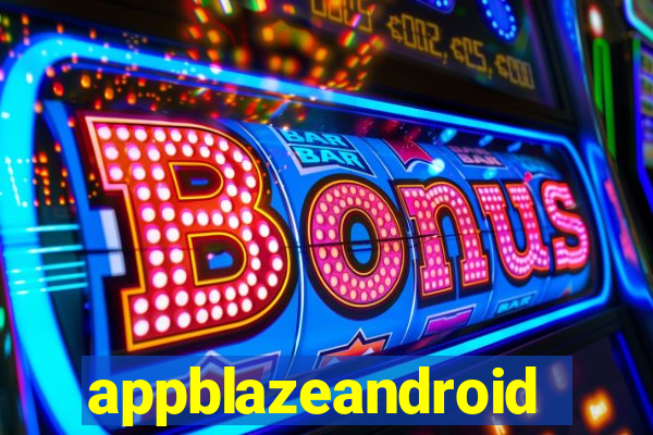 appblazeandroid