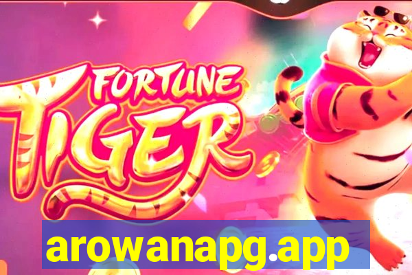 arowanapg.app