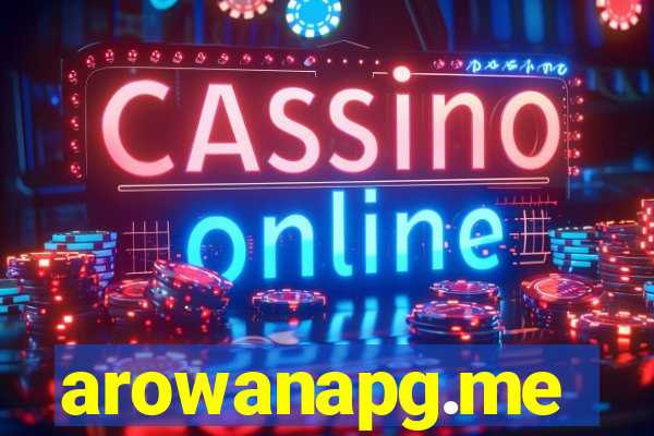 arowanapg.me