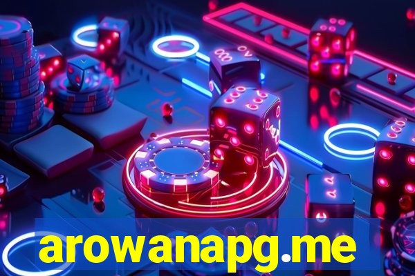 arowanapg.me