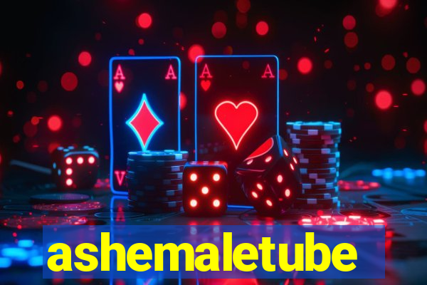 ashemaletube
